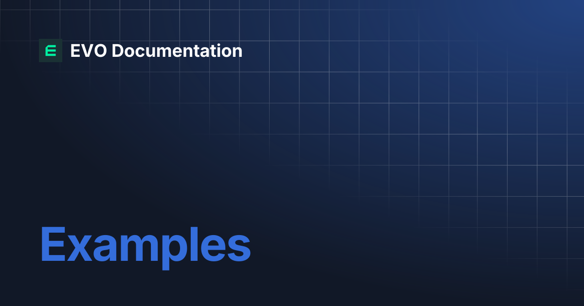 Examples | EVO Documentation